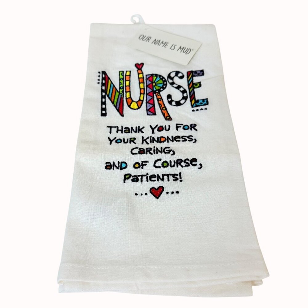 Nurse Appreciation Cotton Tea Towel Embroidered Gift Design By Our Name Is Mud